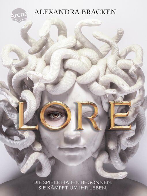 Title details for Lore. Die Spiele haben begonnen. Sie kämpft um ihr Leben by Alexandra Bracken - Wait list